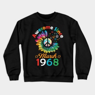 Funny Birthday Quote, Awesome Since March 1968, Retro Birthday Crewneck Sweatshirt